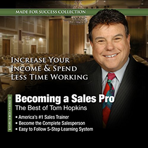 Becoming a Sales Pro: The Best of Tom Hopkins Audiobook By Tom Hopkins cover art