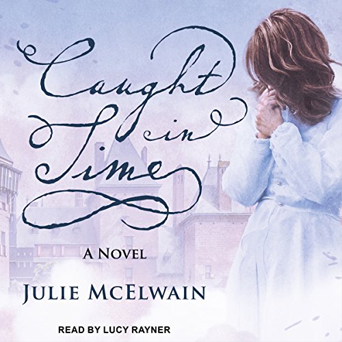 Caught in Time Audiolibro Por Julie McElwain arte de portada