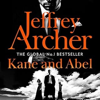 Kane and Abel Audiobook By Jeffrey Archer cover art