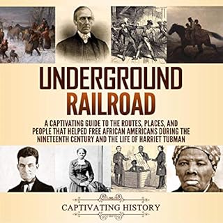 Underground Railroad Audiobook By Captivating History cover art