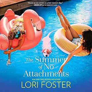 The Summer of No Attachments Audiolibro Por Lori Foster arte de portada