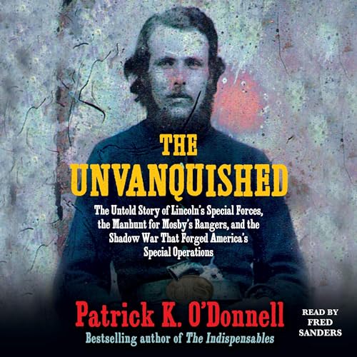 The Unvanquished Audiolivro Por Patrick K. O'Donnell capa