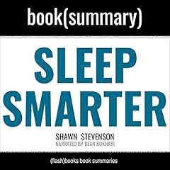 Summary: Sleep Smarter by Shawn Stevenson4 copertina