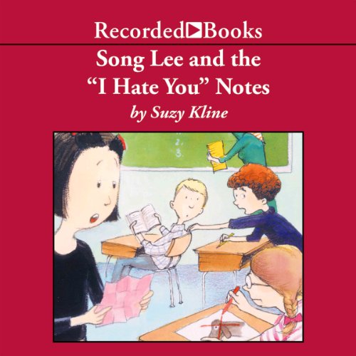 Song Lee and the "I Hate You" Notes Audiolivro Por Suzy Kline capa