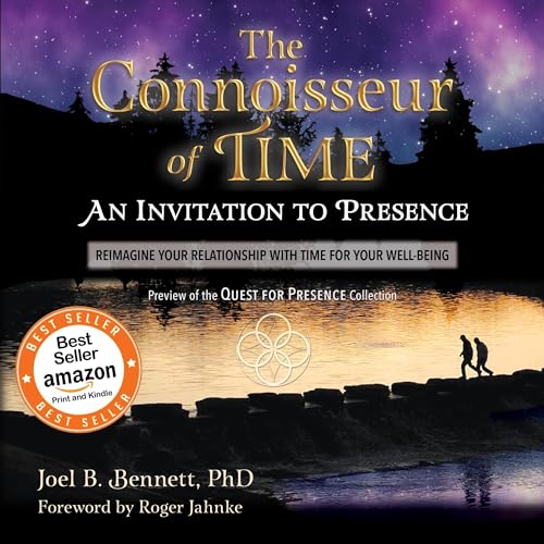 The Connoisseur of Time: An Invitation to Presence cover art