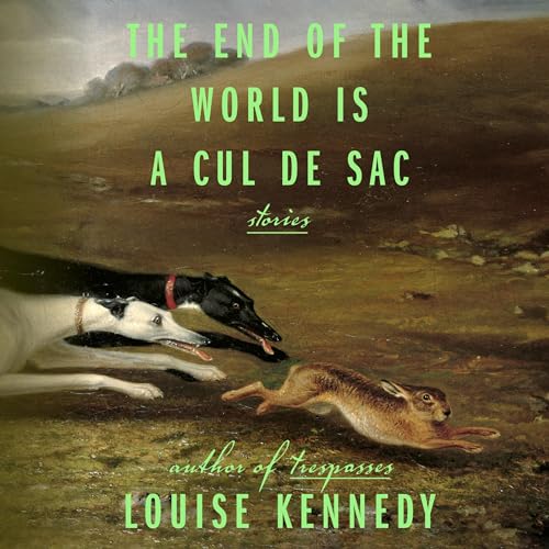 The End of the World Is a Cul de Sac Audiolibro Por Louise Kennedy arte de portada