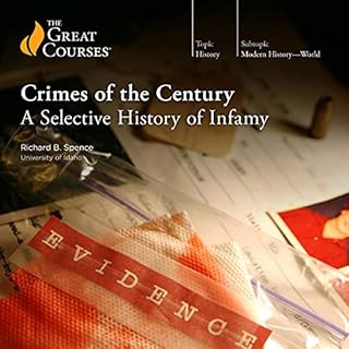 Crimes of the Century Audiolibro Por Richard B. Spence, The Great Courses arte de portada