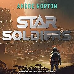 Star Soldiers Audiolibro Por Andre Norton arte de portada