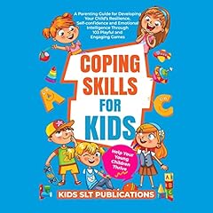 Coping Skills for Kids: Help Your Children Thrive cover art