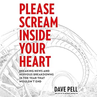 Please Scream Inside Your Heart Audiolibro Por Dave Pell arte de portada