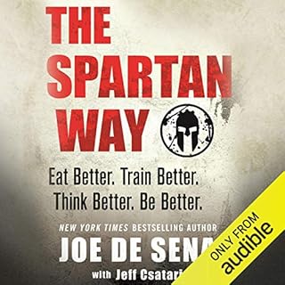 The Spartan Way Audiobook By Joe De Sena, Jeff Csatari cover art