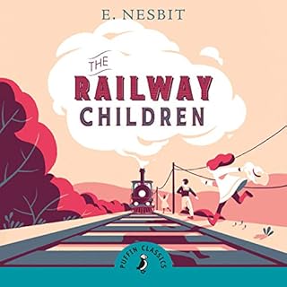 The Railway Children Audiobook By E. Nesbit cover art