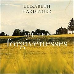 All the Forgivenesses cover art