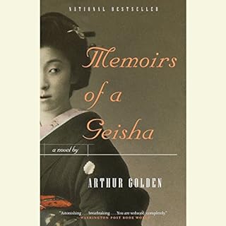 Memoirs of a Geisha Audiobook By Arthur Golden cover art