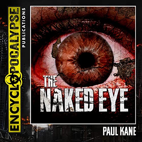 The Naked Eye Audiobook By Paul Kane cover art