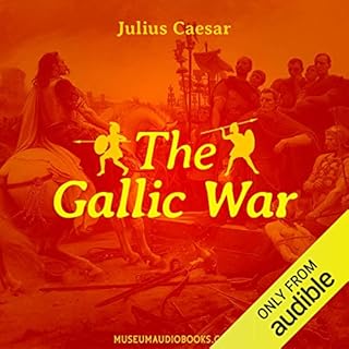 The Gallic War Audiobook By Julius Caesar cover art