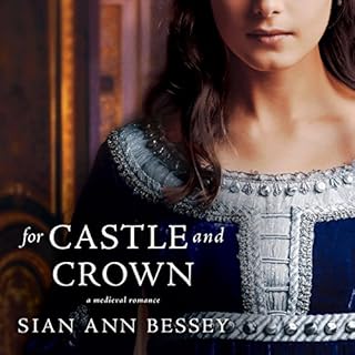 For Castle and Crown Audiobook By Sian Ann Bessey cover art