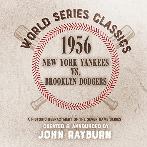 1956 - New York Yankees vs. Brooklyn Dodgers Audiobook By John Rayburn cover art