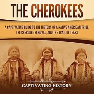 The Cherokees Audiolibro Por Captivating History arte de portada