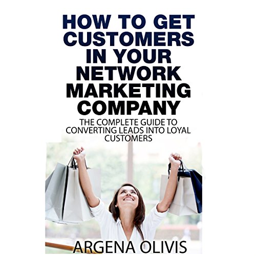 How to Get Customers in Your Network Marketing Company cover art