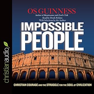 Impossible People Audiobook By Os Guinness cover art