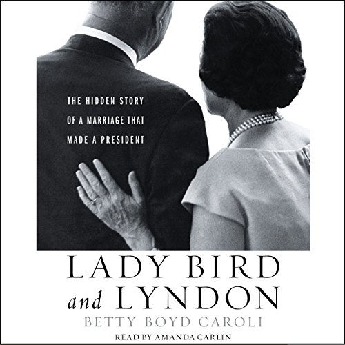 Lady Bird and Lyndon Audiolibro Por Betty Boyd Caroli arte de portada