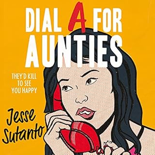 Dial A for Aunties Audiobook By Jesse Sutanto cover art