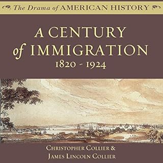 A Century of Immigration Audiolibro Por Christopher Collier, James Lincoln Collier arte de portada