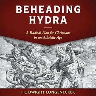 Beheading Hydra Audiolibro Por Fr. Dwight Longenecker arte de portada