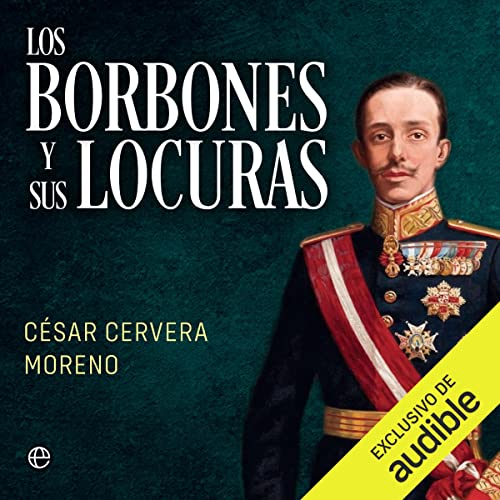 Los Borbones y sus locuras cover art