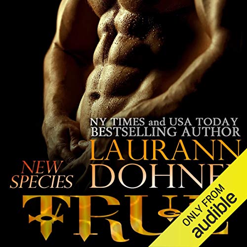 True Audiobook By Laurann Dohner cover art