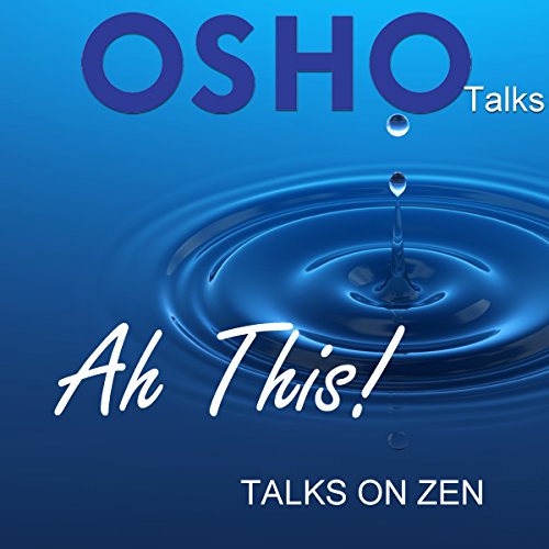 Ah This! Audiobook By Osho cover art