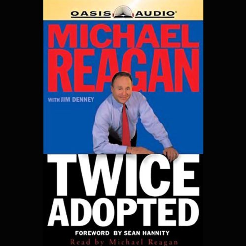 Twice Adopted Audiobook By Michael Reagan cover art