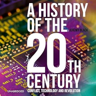 A History of the 20th Century Audiobook By Jeremy Black cover art