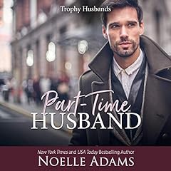 Part-Time Husband Audiolibro Por Noelle Adams arte de portada