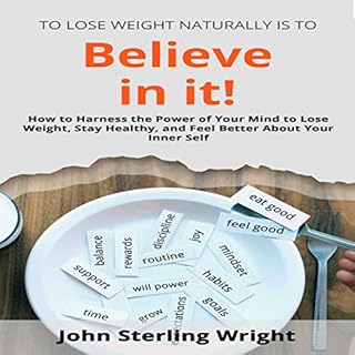 To Lose Weight Naturally Is to Believe in It! Audiolibro Por John Wright arte de portada