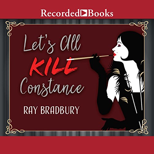 Let's All Kill Constance Audiolibro Por Ray Bradbury arte de portada