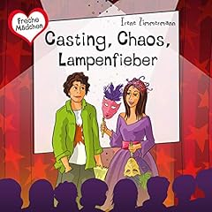 Casting, Chaos, Lampenfieber Titelbild