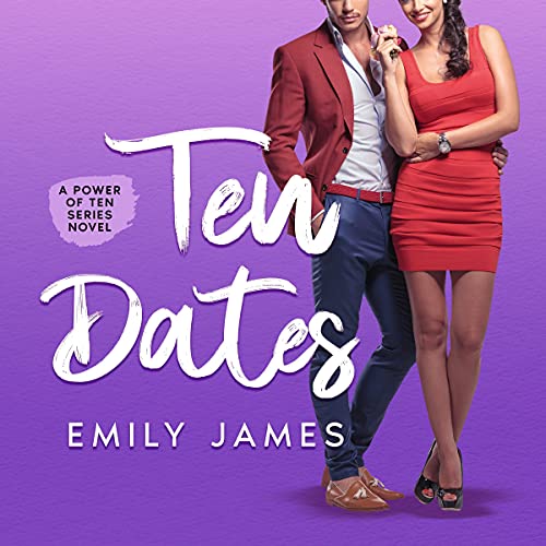 Page de couverture de Ten Dates (A Fun and Sexy Romantic Comedy Novel)