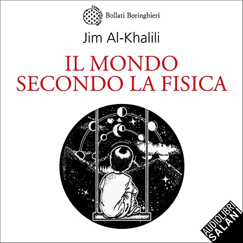 Il mondo secondo la fisica Audiobook By Jim Al-Khalili cover art