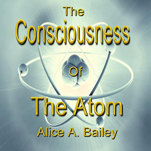 The Consciousness of the Atom cover art