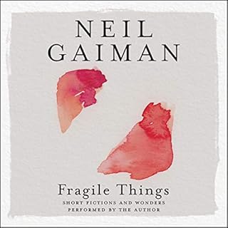 Fragile Things Audiobook By Neil Gaiman cover art