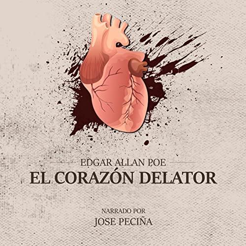 El Corazón Delator [The Tell-Tale Heart] cover art