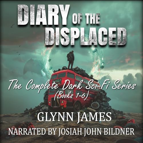 Diary of the Displaced: The Complete Dark Sci-Fi Series (Books 1-6) cover art