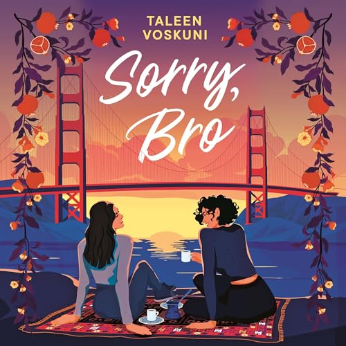 Sorry, Bro Audiobook By Taleen Voskuni cover art