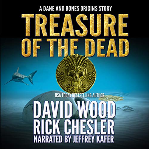 Treasure of the Dead Audiolivro Por David Wood, Rick Chesler capa