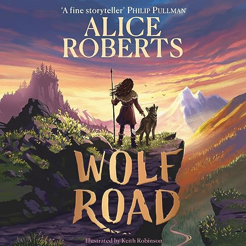 Wolf Road Audiobook By Alice Roberts cover art