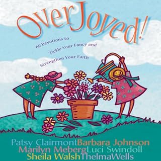 Overjoyed! Audiolibro Por Patsy Clairmont, Barbara Johnson, Marilyn Meberg, others arte de portada