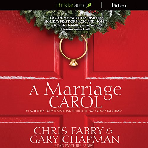 A Marriage Carol Audiobook By Chris Fabry, Gary Chapman cover art