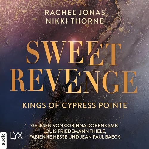 Kings of Cypress Pointe - Sweet Revenge (German edition) Audiolibro Por Rachel Jonas, Nikki Throne, Beate Bauer - Überse